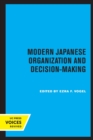 Modern Japanese Organization and Decision-Making - Book