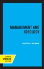 Management and Ideology : The Legacy of the International Scientific Management Movement - Book