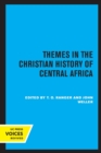 Themes in the Christian History of Central Africa - Book