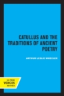 Catullus and the Traditions of Ancient Poetry - Book