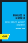 Families in Distress : Public, Private, and Civic Responses - Book
