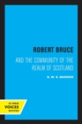 Robert Bruce : And the Community of the Realm of Scotland - Book