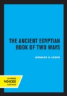 The Ancient Egyptian Book of Two Ways - Book