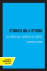 Stories on a String : The Brazilian Literatura de Cordel - Book