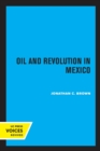 Oil and Revolution in Mexico - Book