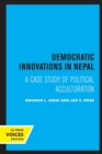 Democratic Innovations in Nepal : A Case Study of Political Acculturation - Book