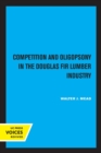 Competition and Oligopsony in the Douglas Fir Lumber Industry - Book