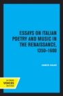 Essays on Italian Poetry and Music in the Renaissance, 1350-1600 - Book