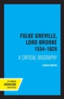 Fulke Greville, Lord Brooke 1554-1628 : A Critical Biography - Book