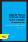 Christian Political Theory and Church Politics in the Mid-Twelfth Century : The Ecclesiology of the Gratian's Decretum - Book