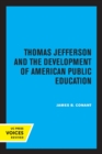 Thomas Jefferson and the Development of American Public Education - Book