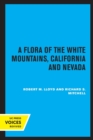 A Flora of the White Mountains, California and Nevada - Book