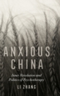 Anxious China : Inner Revolution and Politics of Psychotherapy - Book