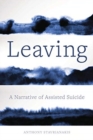 Leaving : A Narrative of Assisted Suicide - Book