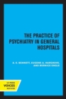 The Practice of Psychiatry in General Hospitals - Book