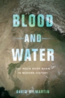 Blood and Water : The Indus River Basin in Modern History - Book