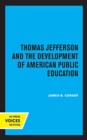 Thomas Jefferson and the Development of American Public Education - Book