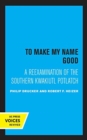 To Make my Name Good : A Reexamination of the Southern Kwakiutl Potlatch - Book