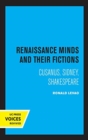 Renaissance Minds and Their Fictions : Cusanus, Sidney, Shakespeare - Book