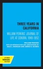 William Perkins's Journal of Life at Sonora, 1849 - 1852 : Three Years in California - Book
