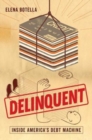 Delinquent : Inside America's Debt Machine - Book