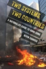 Two Systems, Two Countries : A Nationalist Guide to Hong Kong - Book