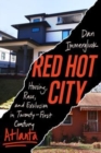 Red Hot City : Housing, Race, and Exclusion in Twenty-First-Century Atlanta - Book