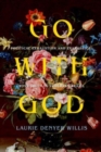 Go with God : Political Exhaustion and Evangelical Possibility in Suburban Brazil - Book