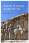 Aspects of Kinship in Ancient Iran - Book