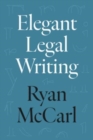 Elegant Legal Writing - Book