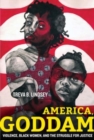 America, Goddam : Violence, Black Women, and the Struggle for Justice - Book