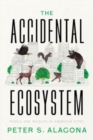 The Accidental Ecosystem : People and Wildlife in American Cities - Book