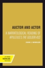 Auctor and Actor : A Narratological Reading of Apuleius's The Golden Ass - Book