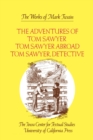 The Adventures of Tom Sawyer, Tom Sawyer Abroad, and Tom Sawyer, Detective - eBook