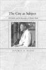 The City as Subject : Seki Hajime and the Reinvention of Modern Osaka - eBook