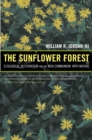 The Sunflower Forest : Ecological Restoration and the New Communion with Nature - eBook