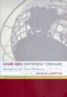 Same Bed, Different Dreams : Managing U.S.- China Relations, 1989-2000 - eBook