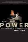 Pathologies of Power : Health, Human Rights, and the New War on the Poor - eBook