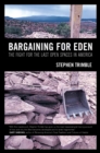 Bargaining for Eden : The Fight for the Last Open Spaces in America - eBook