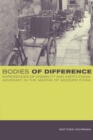 Bodies of Difference : Experiences of Disability and Institutional Advocacy in the Making of Modern China - eBook
