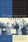 The Quiet Hand of God : Faith-Based Activism and the Public Role of Mainline Protestantism - eBook