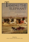 Taming the Elephant : Politics, Government, and Law in Pioneer California - eBook