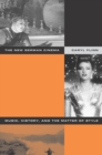 The New German Cinema : Music, History, and the Matter of Style - eBook