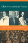 Chinese American Voices : From the Gold Rush to the Present - eBook