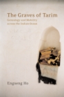 The Graves of Tarim : Genealogy and Mobility across the Indian Ocean - eBook