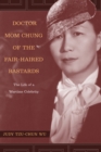 Doctor Mom Chung of the Fair-Haired Bastards : The Life of a Wartime Celebrity - eBook