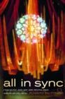 All in Sync : How Music and Art Are Revitalizing American Religion - eBook