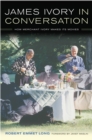 James Ivory in Conversation : How Merchant Ivory Makes Its Movies - eBook