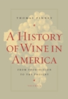 A History of Wine in America, Volume 2 : From Prohibition to the Present - eBook