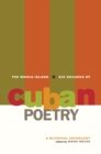 The Whole Island : Six Decades of Cuban Poetry - eBook